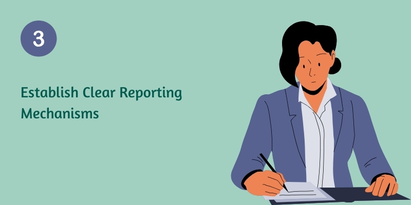 establish-clear-reporting-mechanisms