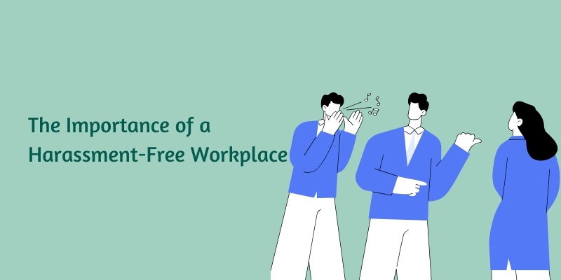 importance-of-a-harassment-free-workplace